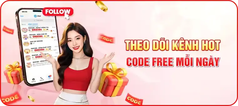 Ok8683 Theo dõi kênh hay nhận code free mỗi ngày